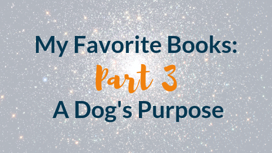 Favorite novel a dog's purpose